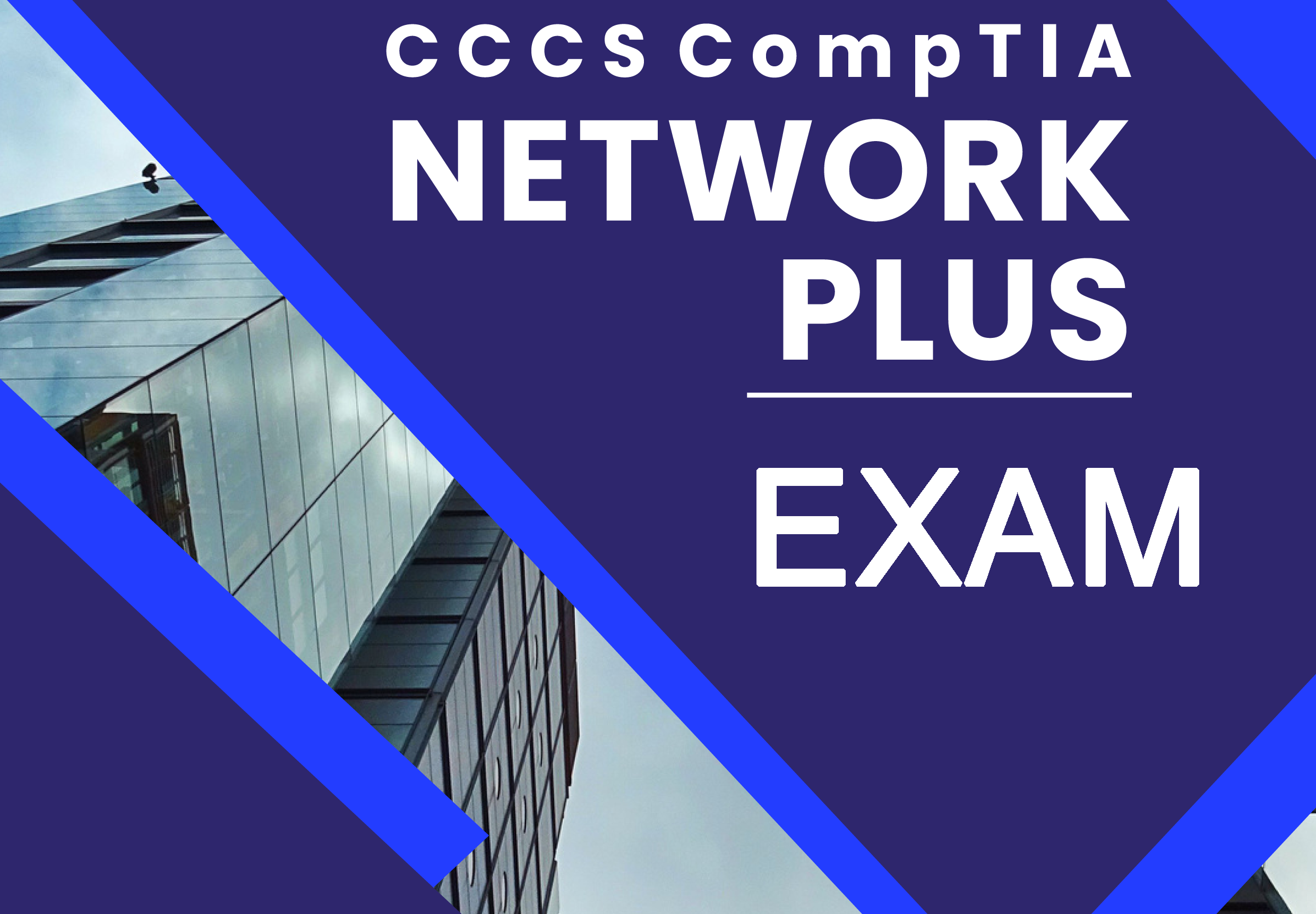 CCCS Network Plus Exam
